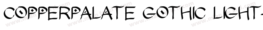 COPPERPALATE GOTHIC LIGHT字体转换
